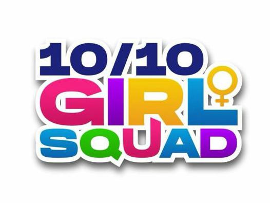 10/10 Girl Squad